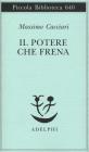 Il potere che frena