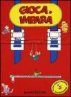 Gioca e impara (zainetto rosso)