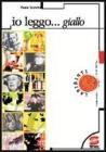 Io leggo giallo. Per le Scuole. eBook