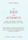 Il dio senza attributi. Yoga, conoscenza e devozione nella pratica spirituale dei �Sant�