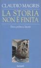 La storia non � finita. Etica, politica, laicit�