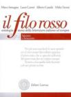 Il filo rosso. Antologia e storia della letteratura italiana ed europea. Con espansione online. Per le Scuole superiori vol.2