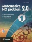 Matematica no problem 2.0. Con espansione online. Per le Scuole superiori vol.1