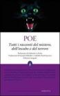 Tutti i racconti del mistero, dellincubo e del terrore. eBook