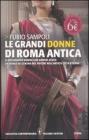 Le grandi donne di Roma antica. eBook