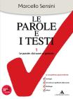 Le parole e i testi. Con espansione online. Per le Scuole superiori. Con CD-ROM