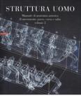 Struttura uomo. Manuale di anatomia artistica vol.2