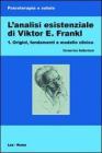 L analisi esistenziale di Viktor E. Frankl. Vol 1. eBook