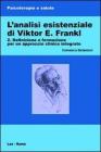 L analisi esistenziale di Viktor E. Frankl. Vol 2. eBook