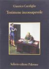 Testimone inconsapevole. eBook