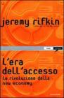 L' era dell'accesso. La rivoluzione della new economy