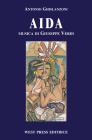 Aida. Melodramma in quattro atti. Ediz. italiana, inglese, francese e tedesca