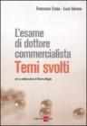 L' esame di dottore commercialista. Temi svolti