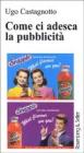 Come ci adesca la pubblicit�