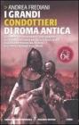 I grandi condottieri di Roma antica. eBook