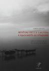 Misteri della laguna e racconti di streghe. Guida ai luoghi arcani tra le isole di Venezia