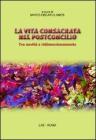La vita consacrata nel postconcilio. Tra novit� e ridimensionamento. eBook