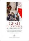 Ges� di Nazareth all'universit�. Il libro di Joseph Ratzinger-Benedetto XVI letto e commentato negli atenei italiani