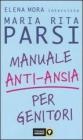 Manuale anti-ansia per genitori