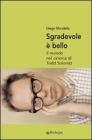 Sgradevole � bello. Il mondo nel cinema di Todd Solondz