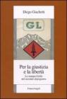 Per la giustizia e la libert�. La stampa Gielle nel secondo dopoguerra. eBook