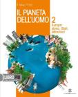 Il pianeta dell'uomo. Con espansione online. Per la Scuola media vol.2
