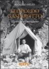 Leopoldo Gasparotto. Alpinista e partigiano