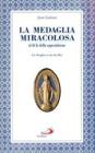 La medaglia miracolosa al di l� della superstizione. La Vergine a rue du Bac