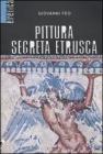 Pittura segreta etrusca