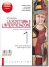 Il nuovo. La scrittura e l'interpretazione. Con espansione online. Ediz. rossa. Per le Scuole superiori. vol.1