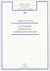 Carl Schmitt tra decisione e ordinamento concreto