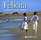 Felicit�, un anno di pensieri positivi