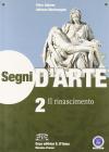 Segni d'arte. Con espansione online. Per le Scuole superiori vol.2
