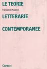 Le teorie letterarie contemporanee