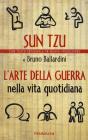 L' arte della guerra nella vita quotidiana