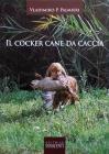 Il cocker cane da caccia