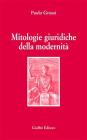 Mitologie giuridiche della modernit�