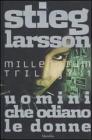 Uomini che odiano le donne. Millennium trilogy vol.1