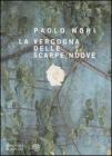 La vergogna delle scarpe nuove