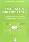 La qualit� dell'energia. I disturbi in rete e sui carichi. Valutazioni, misure e soluzioni