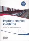 Impianti tecnici in edilizia. Elettrici e di terra. Termoidraulici