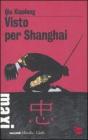 Visto per Shanghai. eBook