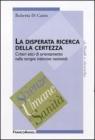 La disperata ricerca della certezza. Criteri etici di orientamento nelle terapie intensive neonatali. eBook