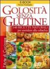 Golosit� Senza Glutine. eBook