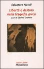 Libert� e destino nella tragedia greca