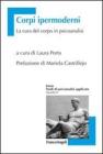 Corpi ipermoderni. La cura del corpo in psicoanalisi. eBook