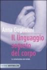 Il linguaggio segreto del corpo. eBook