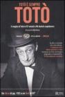 Tot� � sempre Tot�. Il meglio di Tot� in 97 minuti e 94 sketch-capolavoro. Con DVD
