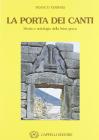 La porta dei canti. Storia e antologia della lirica greca. Per le Scuole superiori