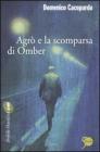 Agr� e la scomparsa di Omber. eBook